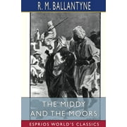 The Middy and the Moors (Esprios Classics) (Paperback)