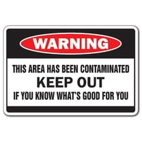 Area Is Contaminated Warning Aluminum Sign | Indoor/Outdoor | Funny Home Décor for Garages, Living Rooms, Bedroom, Offices | SignMission Keep Out Novelty Gag Gift Funny Joke Bar sign