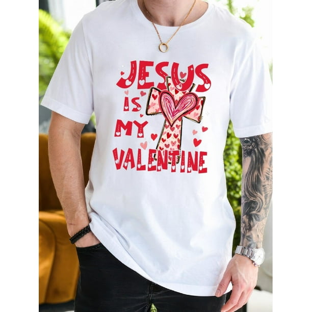 Jesús es mi San Valentín, cruz, corazón, cristiano, San Valentín, retro, moda, casual, para hombre - Cuello redondo, manga corta, estampado, cómodo, transpirable, versátil, apto para deportes.