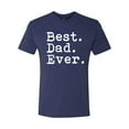 thumbnail image 2 of Wild Bobby,Best. Dad. Ever. Cool Idea, Father's Day, Men Premium Tri Blend Tees, Vintage Navy, Large, 2 of 3