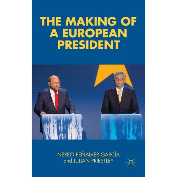 The Making of a European President, (Hardcover)