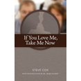 thumbnail image 1 of If You Love Me Take Me Now, 1 of 1