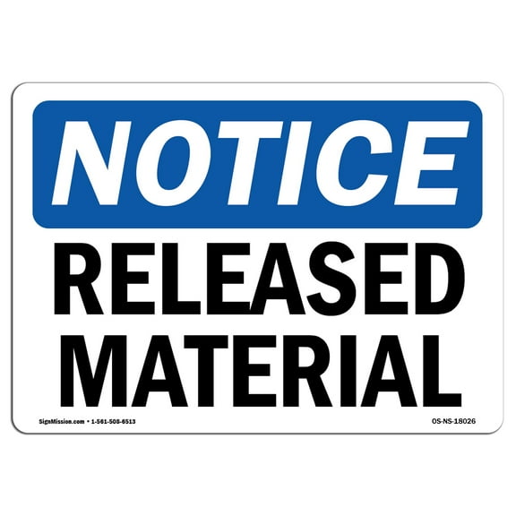 OSHA Notice Sign - Released Material | Plastic Sign | Protect Your Business, Construction Site, Warehouse & Shop Area |  Made in the USA