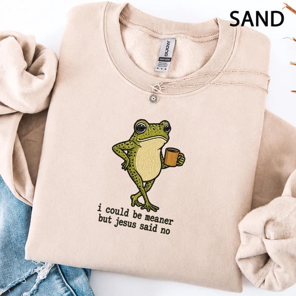 I Could Be Meaner But Jesus Said No Embroidered Gildan Shirt, Funny Frog Christian Sweatshirt Gift