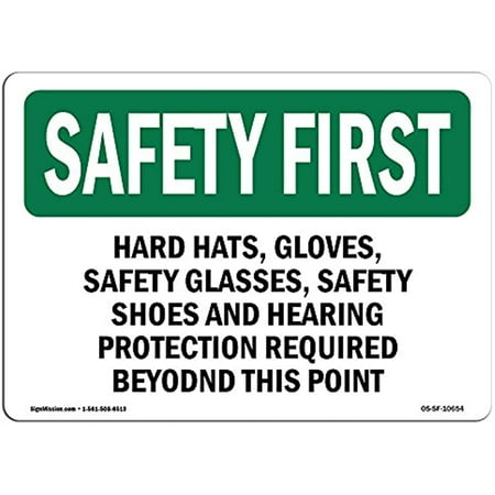 

OSHA Safety First Sign - Hard Hats Gloves Safety Glasses Safety | Aluminum Sign | Protect Your Business Work Site Warehouse | Made in The USA