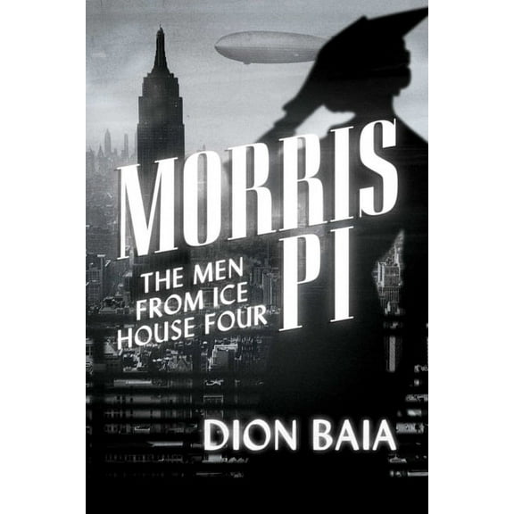 Morris PI : The Men from Ice House Four (Paperback)