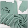 thumbnail image 6 of Lollipie Womens Yes I'm Cold Me 24:7 Printed Funny Sweatshirt Long Sleeve Crewneck Letters Casual Loose Pullover Top, 6 of 7