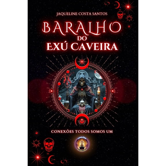 Tarot Conexões Baralho do Exú Caveira: Guia prático para interpretação, Book 10, (Paperback)