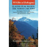 100 Hikes in Washington's Glacier Peak Region: The North Cascades [Paperback - Used]