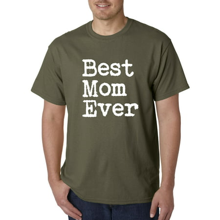 1079 - Unisex T-Shirt Best Mom Ever Family Humor 3XL Military (Best Rugby Jerseys Ever)