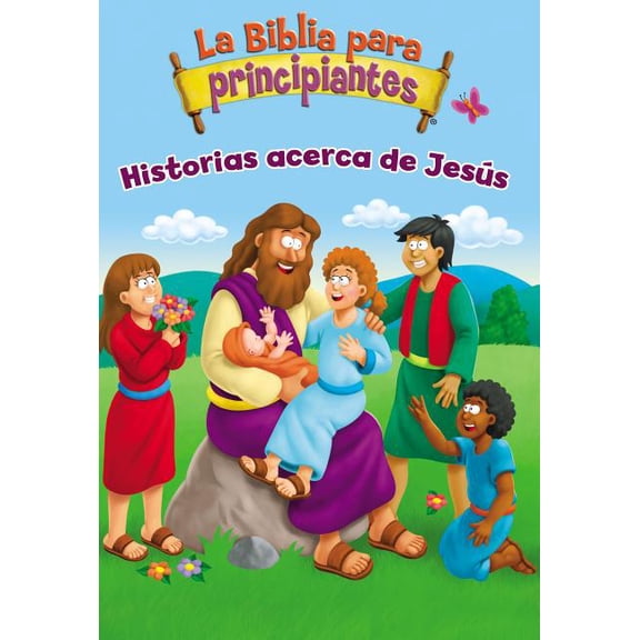 Beginner's Bible La Biblia Para Principiantes - Historias Acerca de Jesús, (Board Book)