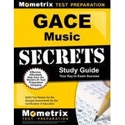 GACE Music Secrets Study Guide: GACE Test Review for the Georgia Assessments for the Certification of Educators