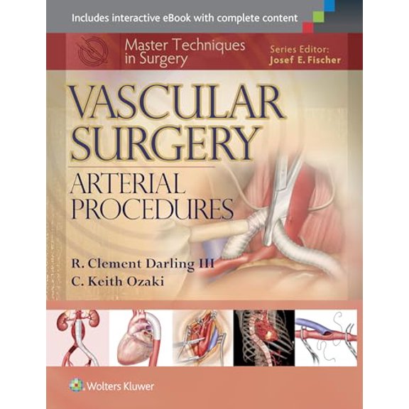 Pre-Owned Master Techniques in Surgery: Vascular Surgery: Arterial Procedures (Hardcover) by R. Clement Darling, C. Keith Ozaki