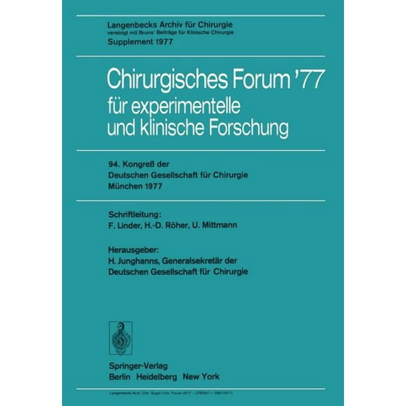 Chirurgisches Forum '77 FÃ¼r Experimentelle Und Klinische Forschung: 94. KongreÃ Der Deutschen Gesellschaft FÃ¼r Chirurgie, (Paperback)