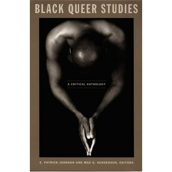 Black Queer Studies: A Critical Anthology, (Paperback)