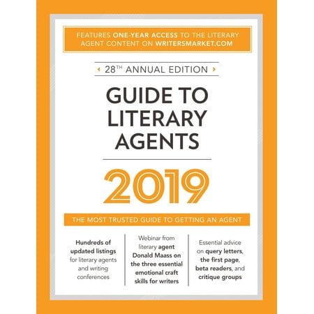 Guide to Literary Agents 2019 : The Most Trusted Guide to Getting (Best Literary Agencies 2019)