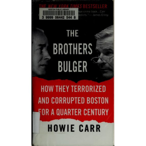 Pre-Owned The Brothers Bulger: How They Terrorized and Corrupted Boston for a Quarter Century (Mass Market Paperback) 0446618888 9780446618885