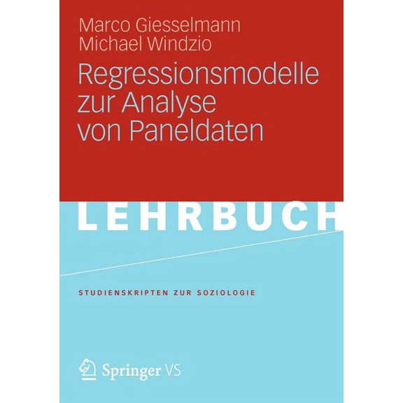 Studienskripten Zur Soziologie Regressionsmodelle Zur Analyse Von Paneldaten, (Paperback)