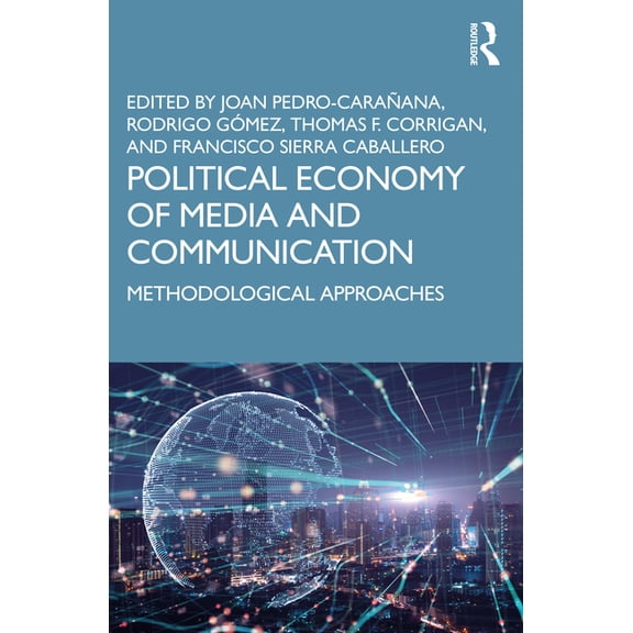 Political Economy of Media and Communication: Methodological Approaches, (Paperback)