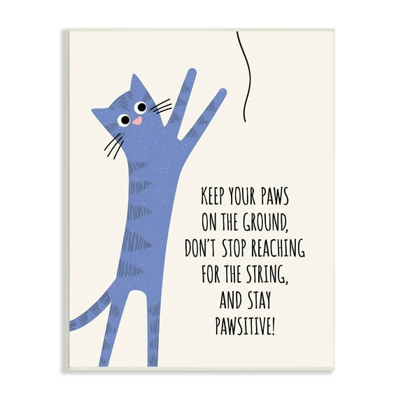 Stupell Industries Stay Pawsitive Cartoon Cat Playing Positivity Sentiment Graphic Art Unframed Art Print Wall Art, Design by Jennifer Wambach
