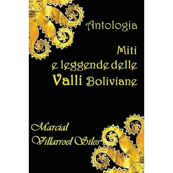 Miti E Leggende Delle Valli Boliviane #2 (Paperback)