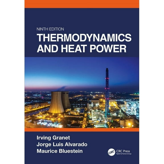 Thermodynamics and Heat Power, Ninth Edition, (Hardcover)