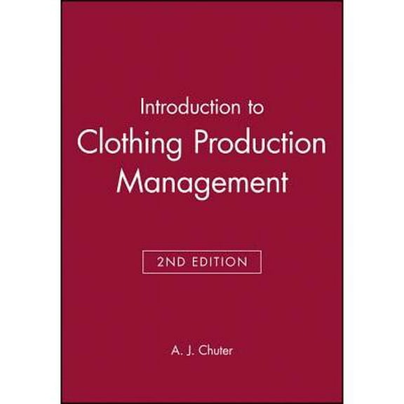 Introduction to Clothing Production Management (Paperback)