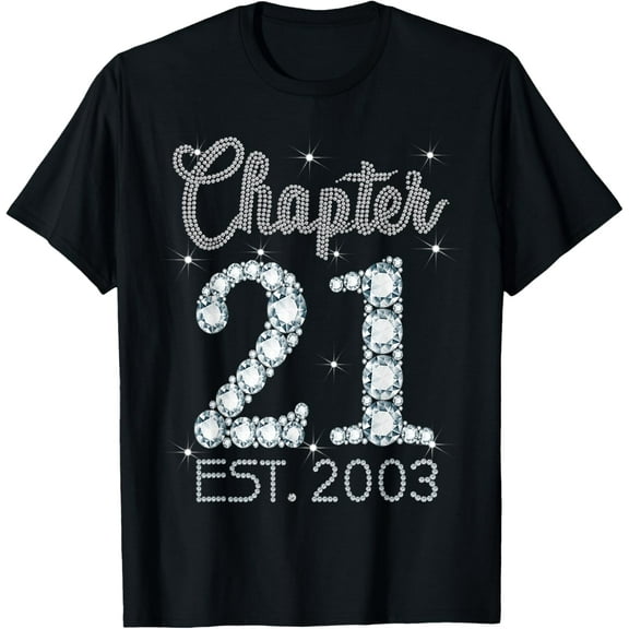 t-shirt Chapter 21 EST 2003 Happy 21st Birthday Girl Gift For Her T-Shirt.