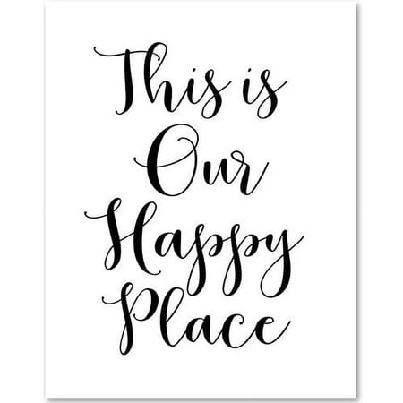 This is Our Happy Place - 11x14 Unframed Typography Art Print - Great Home Decor Gift