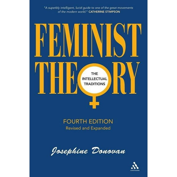 Feminist Theory, Fourth Edition: The Intellectual Traditions, (Paperback)