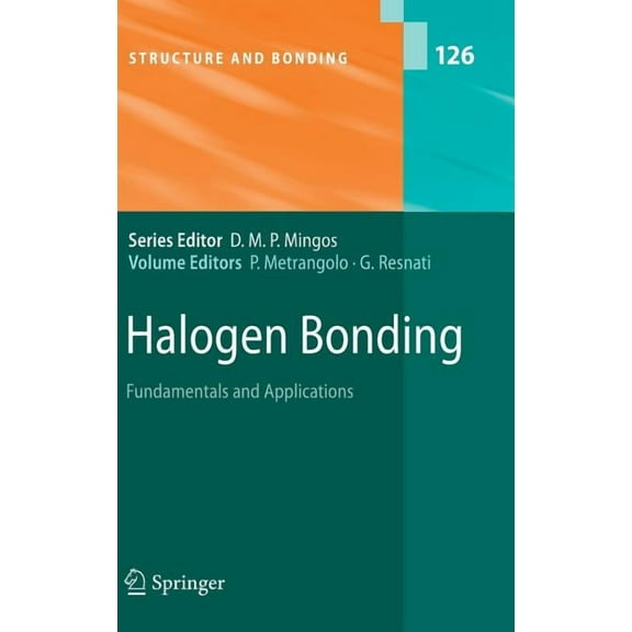 Structure and Bonding Halogen Bonding: Fundamentals and Applications, Book 126, (Hardcover)