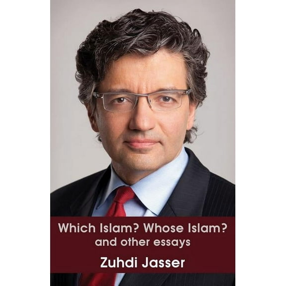 Which Islam? Whose Islam? and other essays (Paperback)