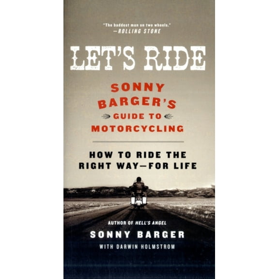 Pre-Owned Let's Ride: Sonny Barger's Guide to Motorcycling Paperback