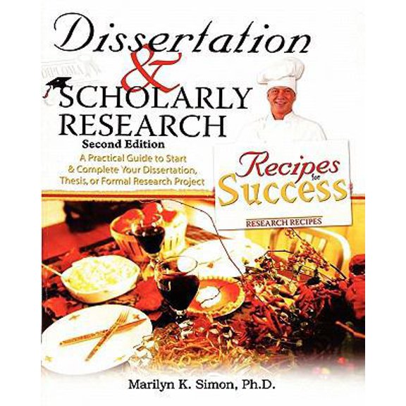 Pre-Owned Dissertation & Scholarly Research: Recipes for Success (Paperback) 1451517300 9781451517309