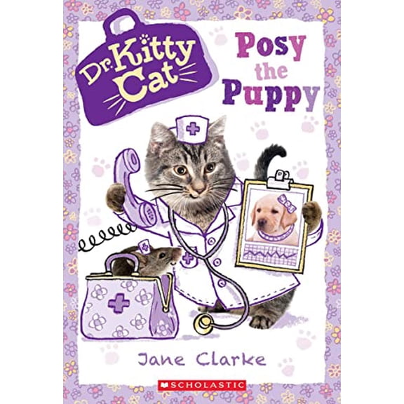 Pre-Owned Posy the Puppy (Dr. Kittycat #1) (Paperback) 0545873339 9780545873338
