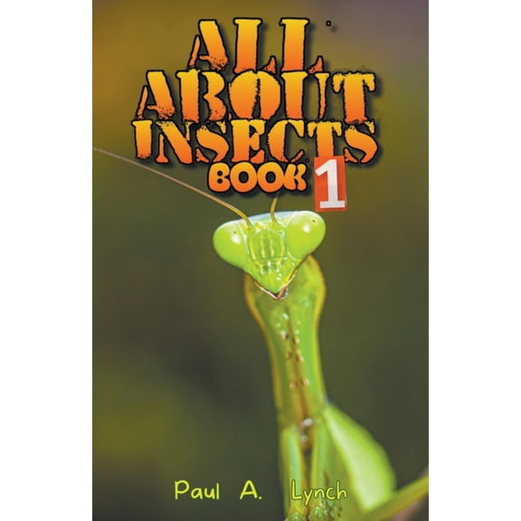 All about Insects All About Insects, Book 1, (Paperback)