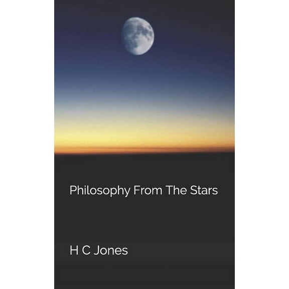 Philosophy From The Stars, (Paperback)