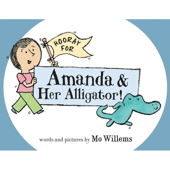 Hooray for Amanda & Her Alligator!, (Hardcover)