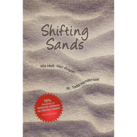 Shifting Sands : His Hell. Her Prison.