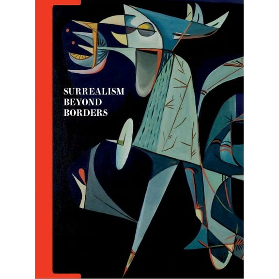 Surrealism Beyond Borders (Hardcover)