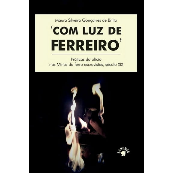Com Luz de Ferreiro (Paperback)