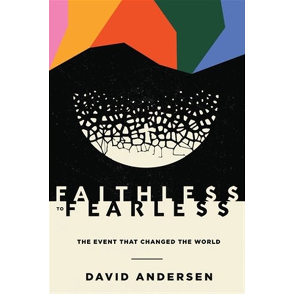 Pre-Owned Faithless to Fearless : The Event that Changed the World (Paperback)