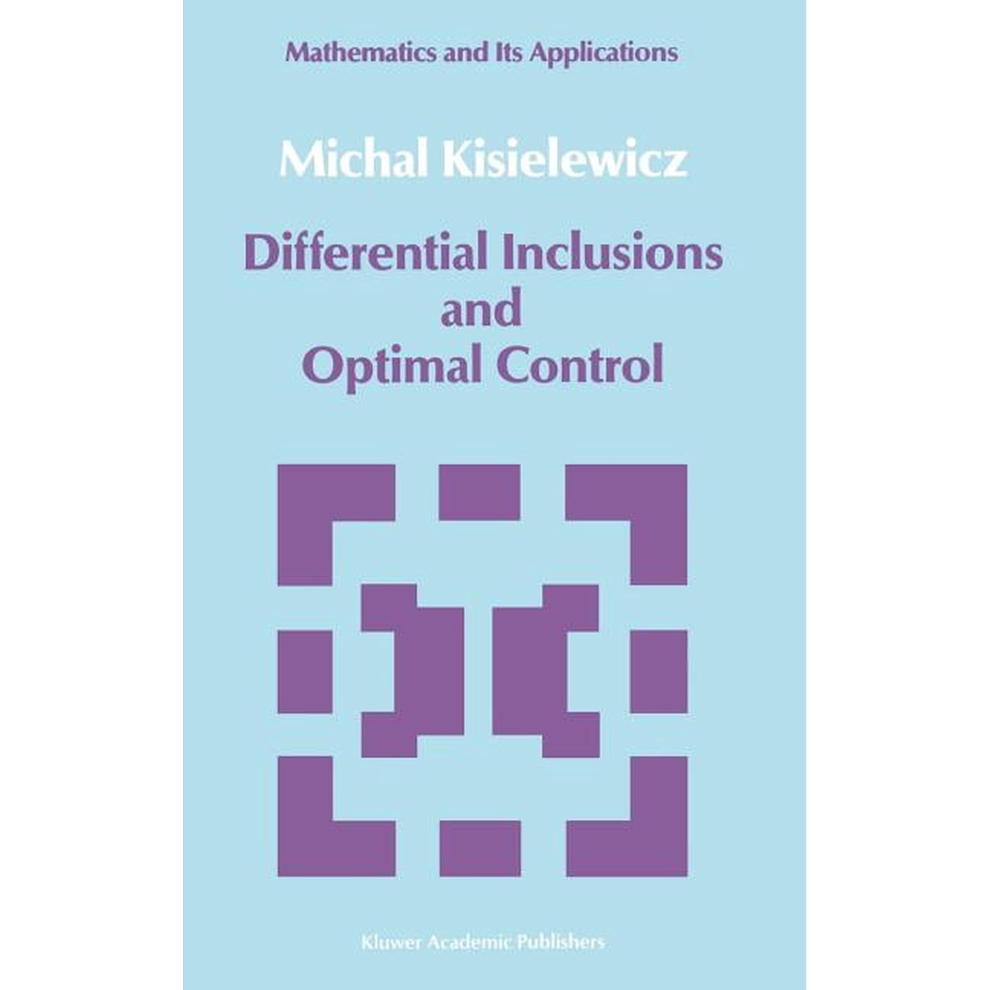 Mathematics and Its Applications Differential Inclusions and Optimal Control Book 44 (Hardcover)