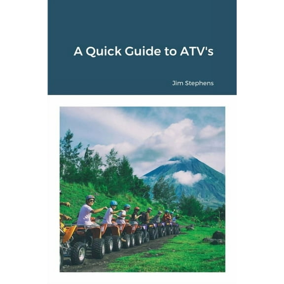 A Quick Guide to ATV's, (Paperback)
