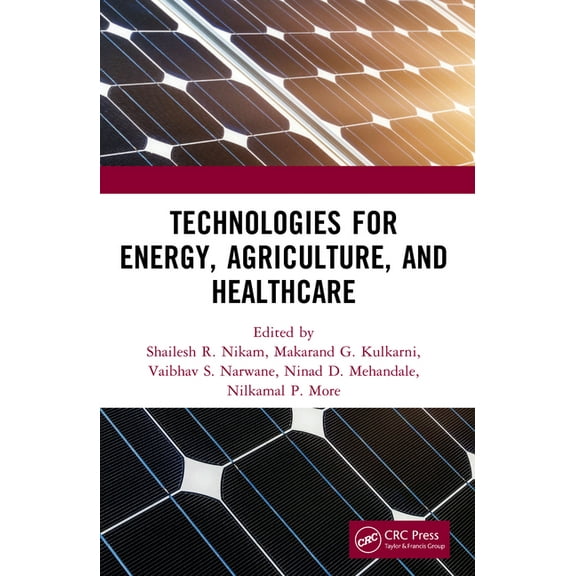 Technologies for Energy, Agriculture, and Healthcare, (Paperback)