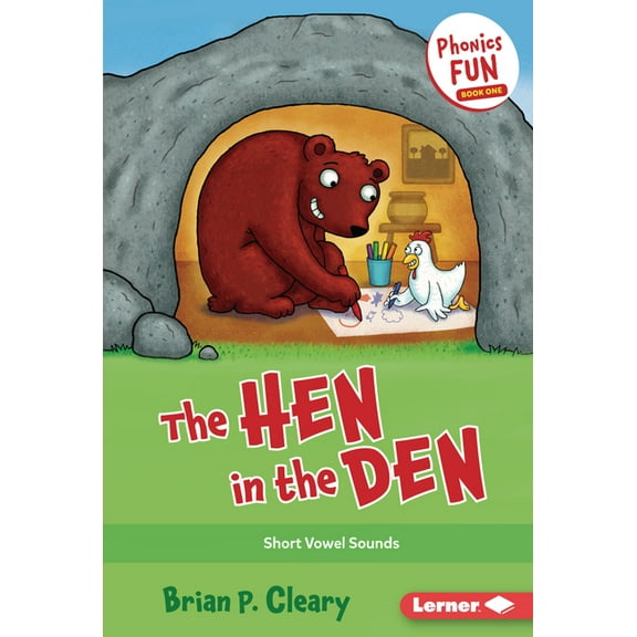Phonics Fun The Hen in the Den: Short Vowel Sounds, Book 1, (Hardcover)