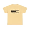 thumbnail image 2 of Sarcastic Comment Downloading Unisex Heavy Cotton Tee, 2 of 14