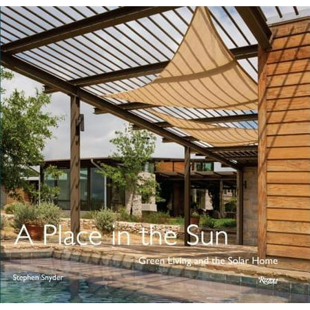 - A Place in the Sun : Green Living and the Solar Home