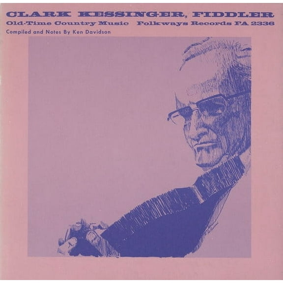 Clark Kessinger - Old-Time Country Music - Music & Performance - CD