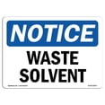 thumbnail image 1 of SignMission OS-NS-A-1824-L-16872 18 x 24 in. OSHA Notice Sign - Waste Solvent, 1 of 1